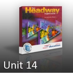 New Headway - Elementary - Unit 14