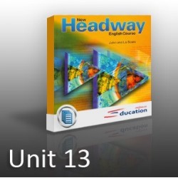 New Headway - Pre-Intermediate - Unit 13